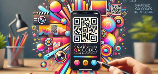 Top 10 Snapseed Qr Codes Blur Background